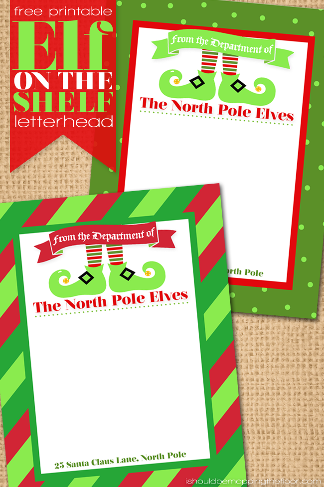 i should be mopping the floor Free Printable Elf on the Shelf Letterhead