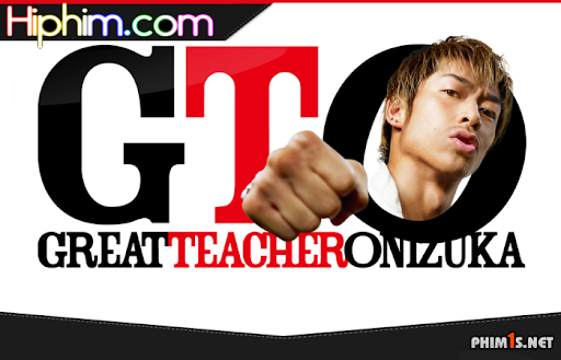 Thầy Giáo Vĩ Đại - Great Teacher Onizuka