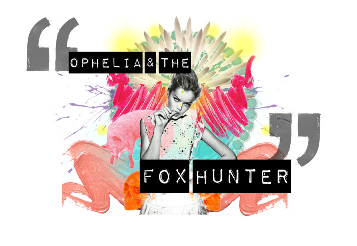ophelia & the fox hunter