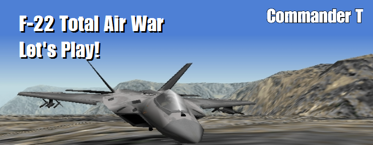 F-22 Total Air War Lets Play!