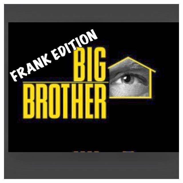 FRANKS BIG BROTHER