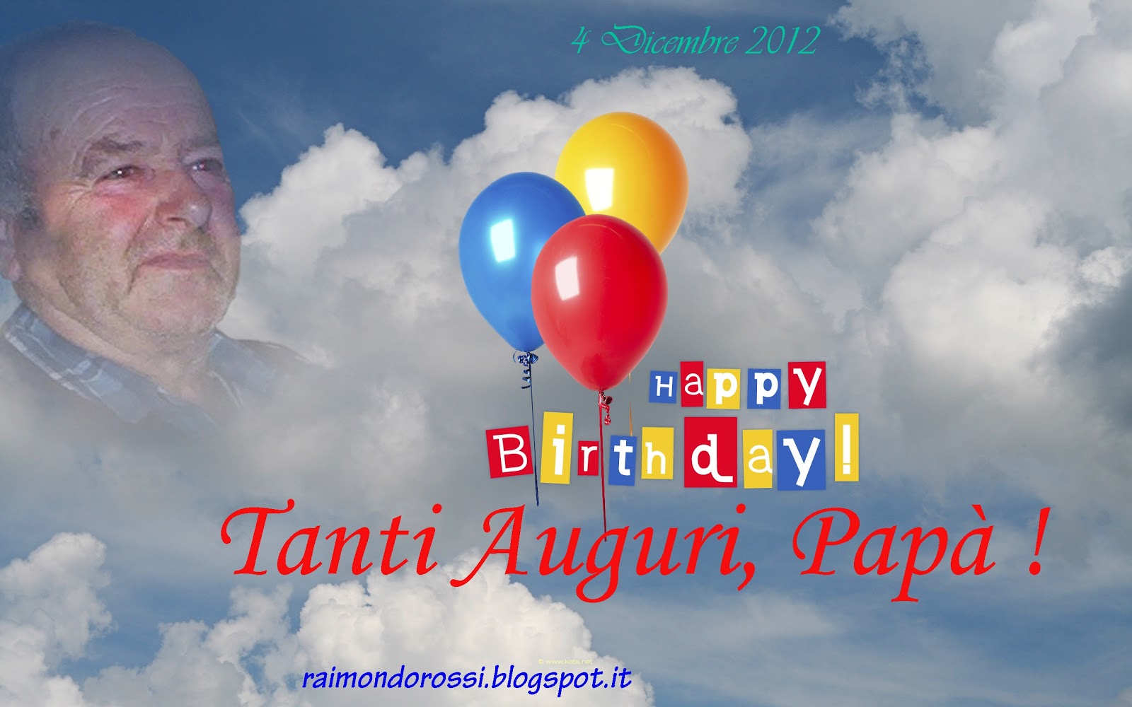 Il Mondo Di Ray Il Blog Personale Di Raimondo Rossi Buon Compleanno Papa