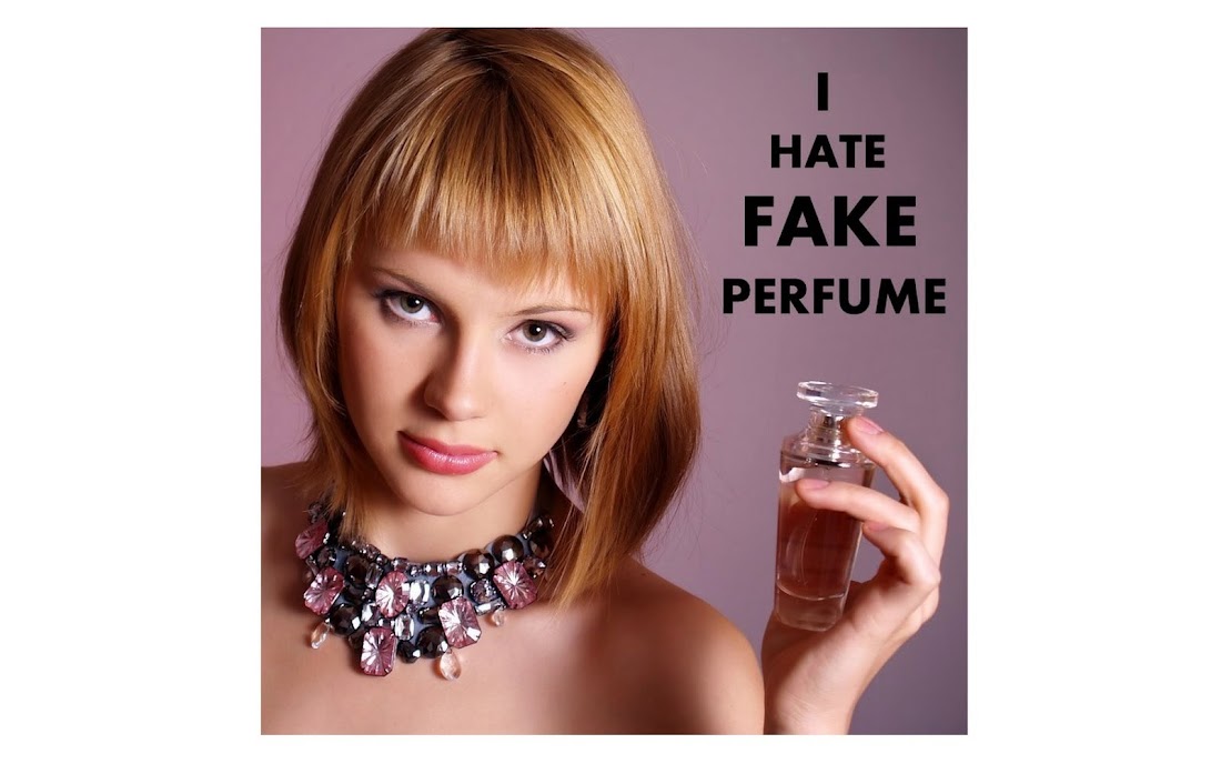 I HATE FAKE PERFUME!