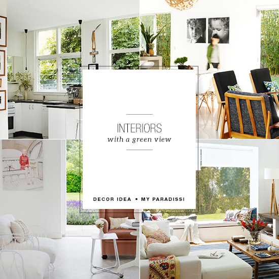 Interiors with a green view | My Paradissi