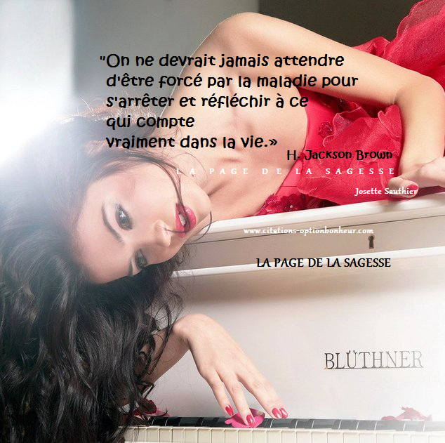 Citations option bonheur La maladie nous montre qu�on n