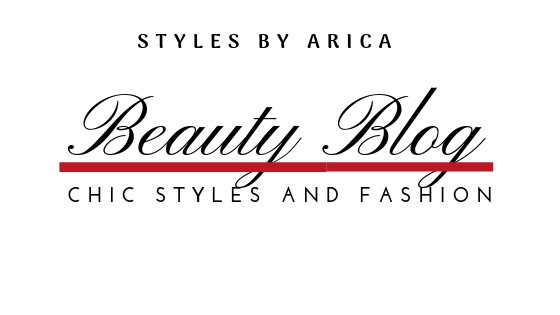 Styles by Arica Beauty Blog | Chic Styles And Fashion 