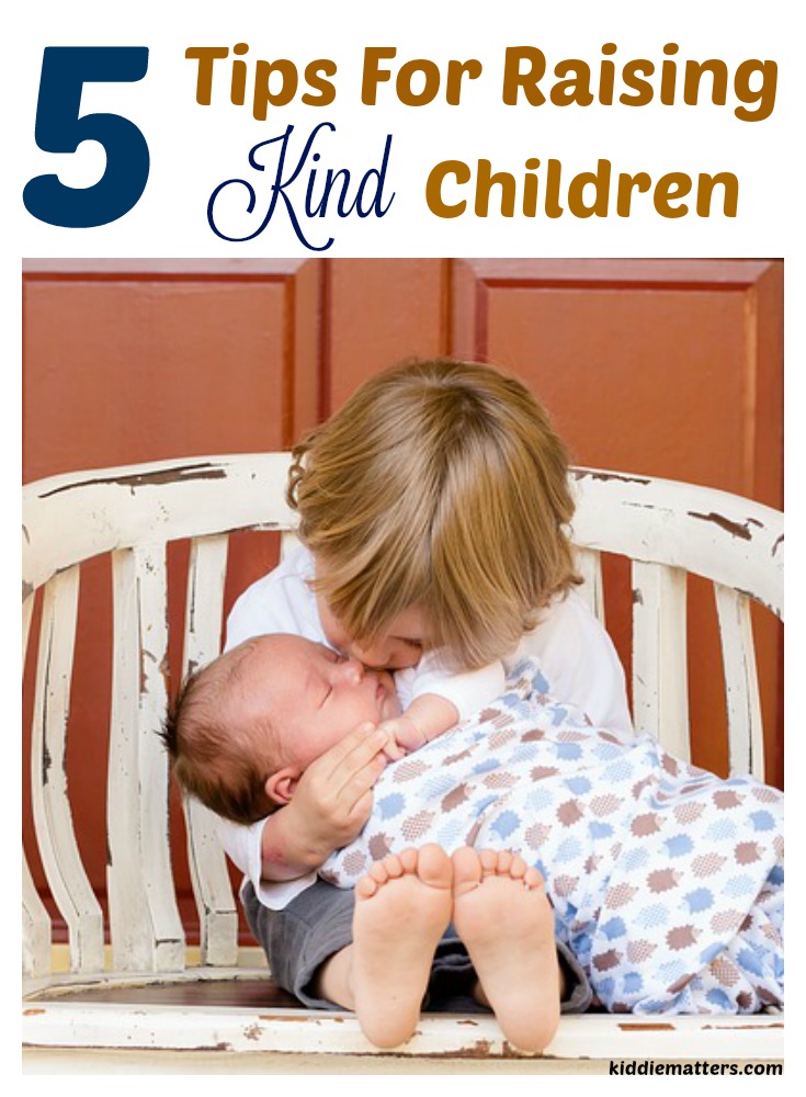 Raising Kind Children >> 5 Tips For Raising Kind Children This Ole Mom Raising Kind Children >> 5 Tips For Raising Kind Children This Ole Mom