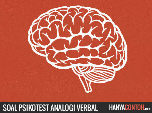 Contoh Soal Psikotes Analogi Verbal (Korelasi Makna) dan Kunci Jawaban Contoh Soal Psikotes Analogi Verbal (Korelasi Makna) dan Kunci Jawaban