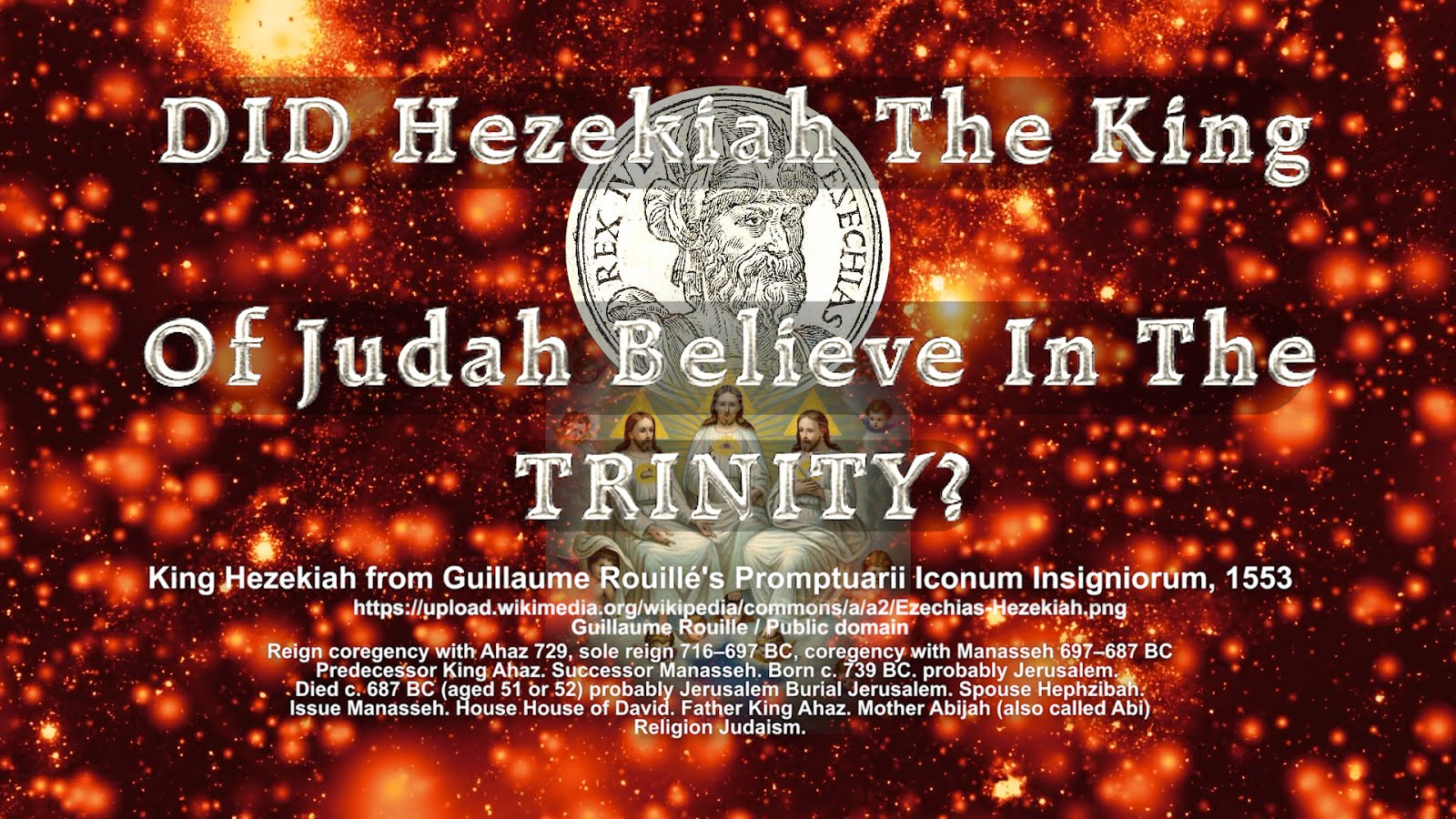 DID Hezekiah The King Of Judah Believe In the TRINITY?