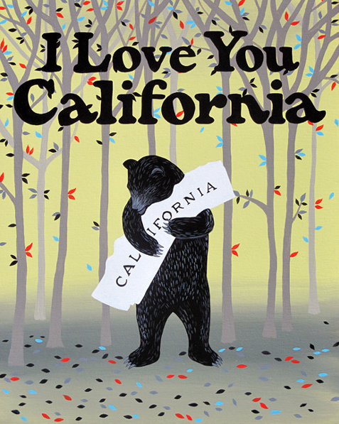 Oh, by the way... I Love You California!