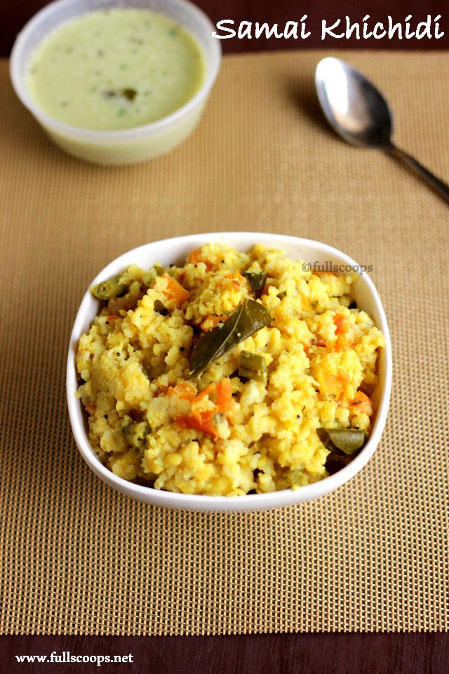 Samai Khichdi Little Millet Khichdi Easy Millet Recipes Full