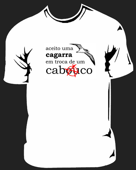 aceito uma cagarra em troca de um cabouco/cabaco