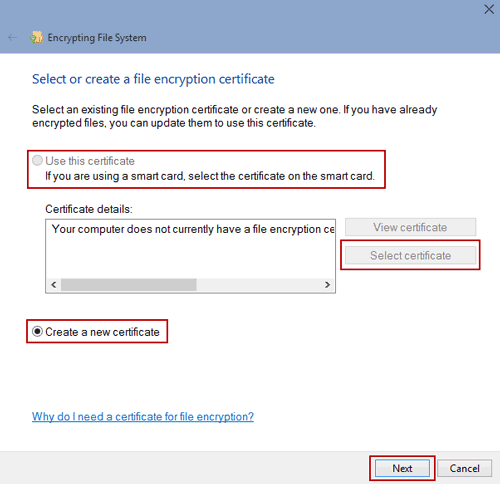 choose to create a new file encryption certificate choose to create a new file encryption certificate