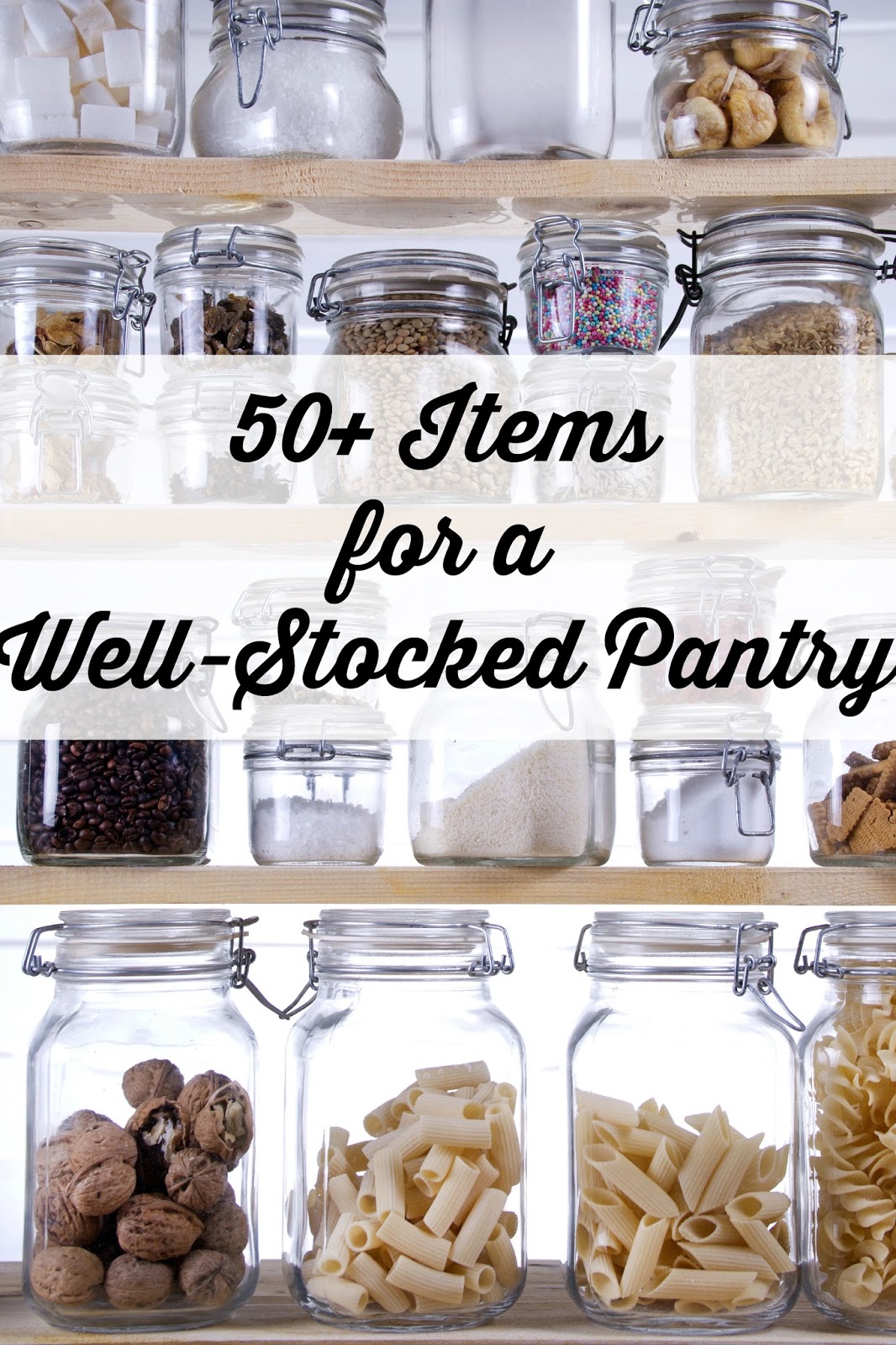 Life With 4 Boys 50+ Things Every WellStocked Pantry Should Have