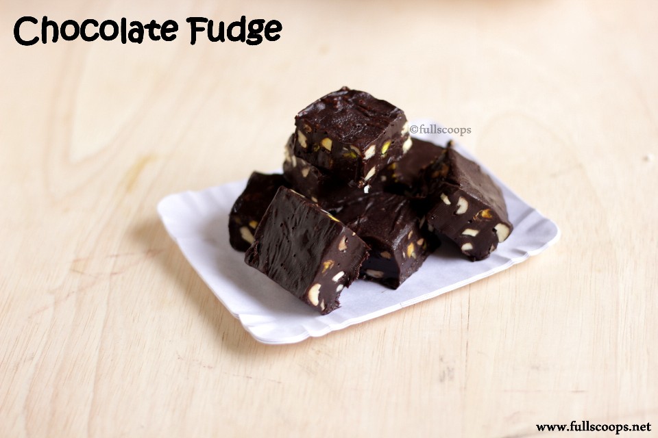 Chocolate Fudge Full Scoops A food blog with easy,simple & tasty