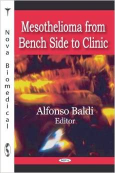 Mesothelioma  Mesothelioma from Bench Side to Clinic Hardcover – May 30, 2008