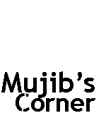 Mujib's Corner