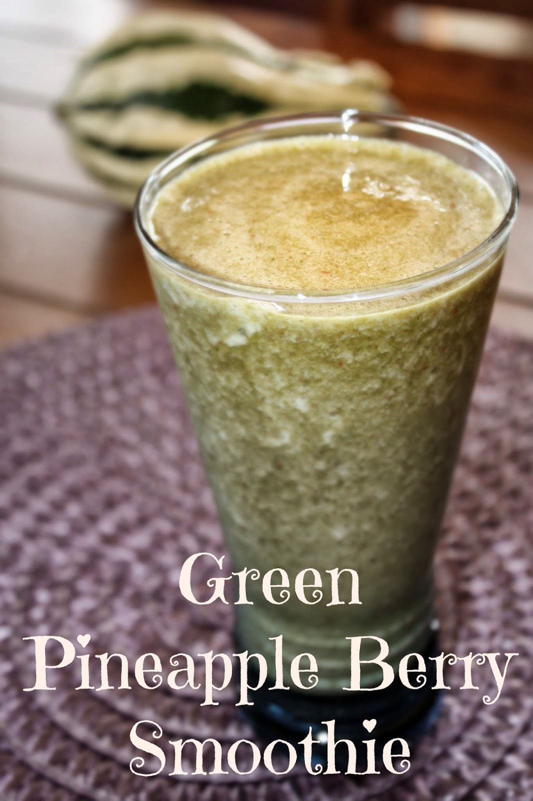 Sara's Home Life Green Pineapple Berry Smoothie