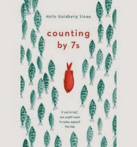 Counting By 7's by Holly Goldberg Sloan