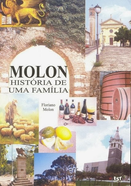 LIBRO: MOLON Historia de uma Familia di Molon Floriano