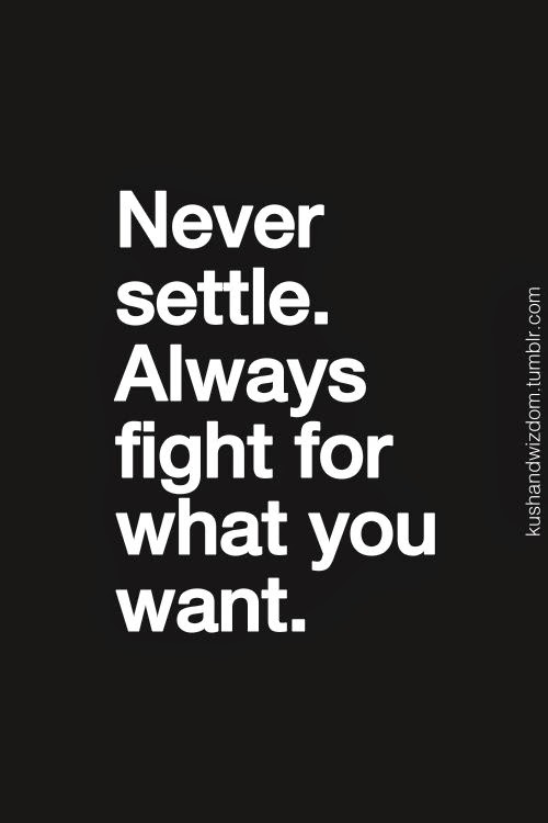 Quotes About Fighting For What You Want. QuotesGram