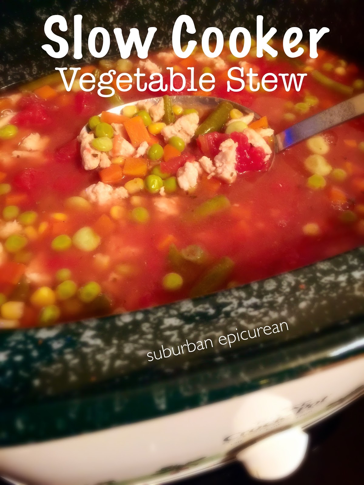Suburban Epicurean Slow Cooker Vegetable Stew