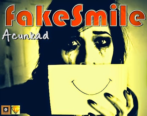 Acunkad - Fake Smile 