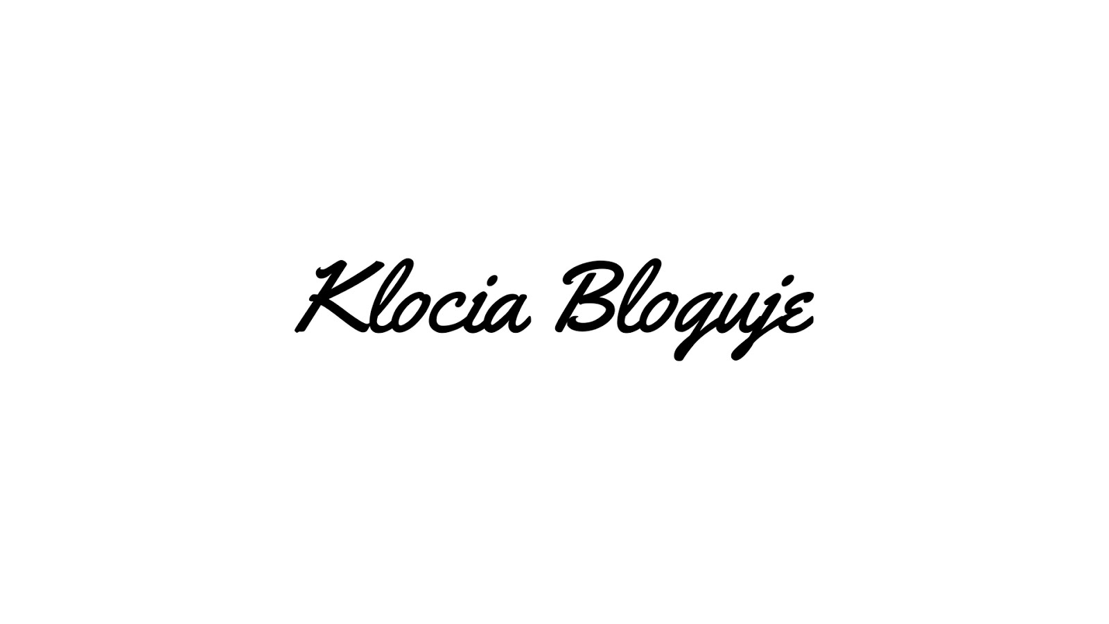 Klocia Bloguje