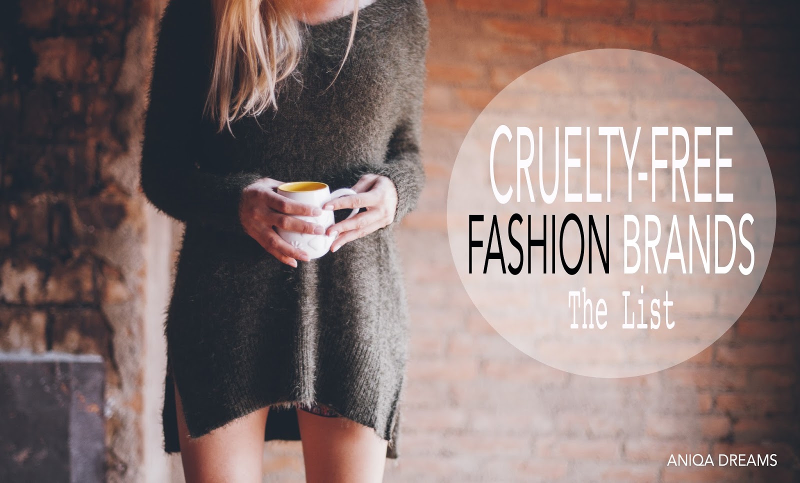 Aniqa Dreams CrueltyFree Lifestyle Vegan Fashion Brands List