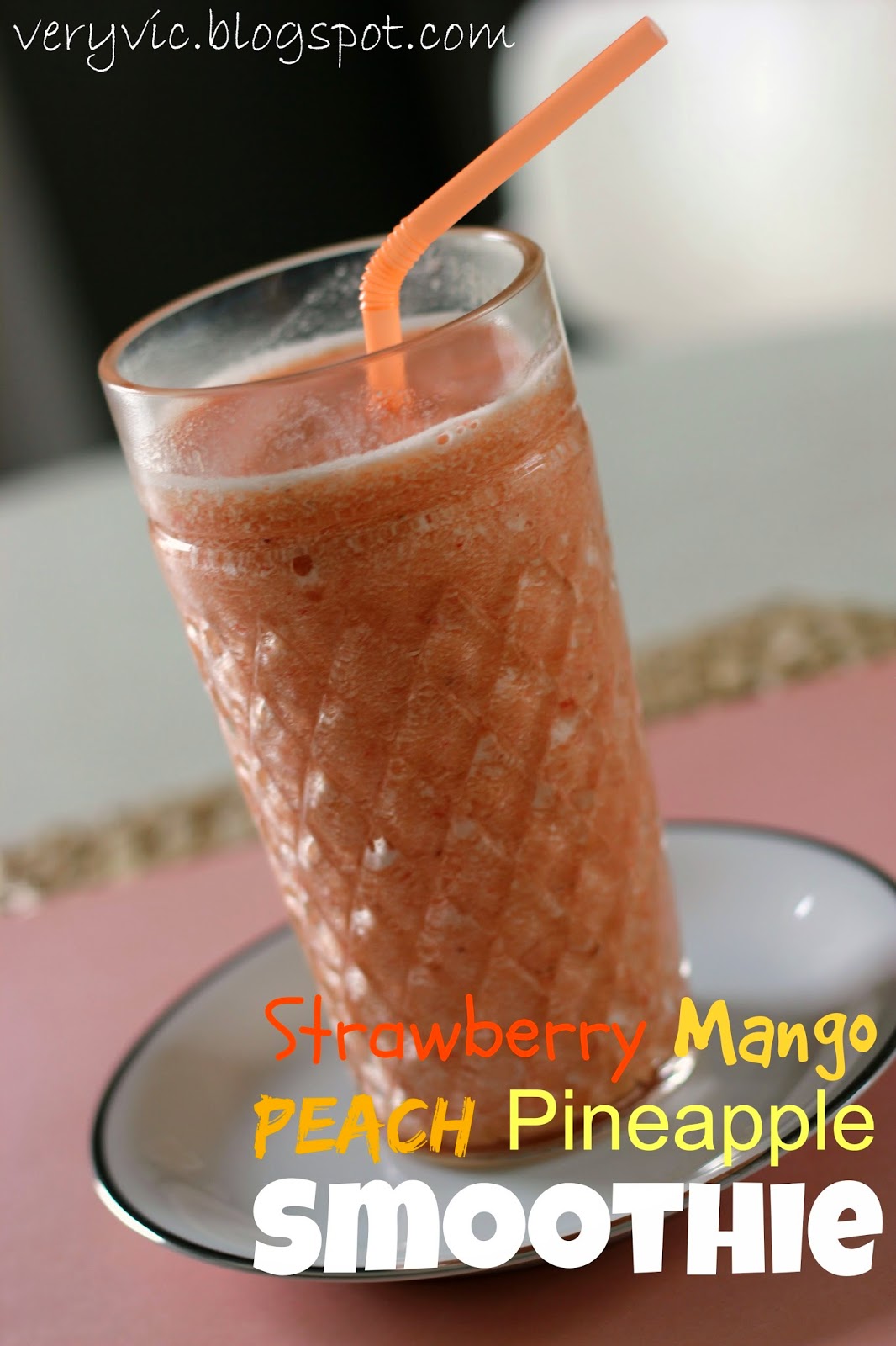 Very Vicky Strawberry Mango Peach Pineapple Smoothie Smoothie