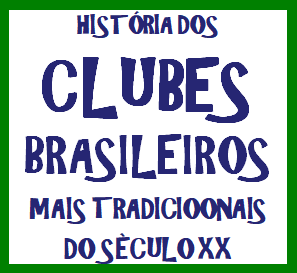 História dos Clubes Brasileiros