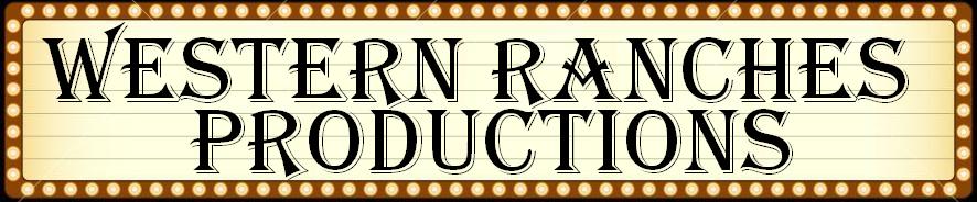 Western Ranches Productions
