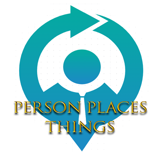 Person Places Things