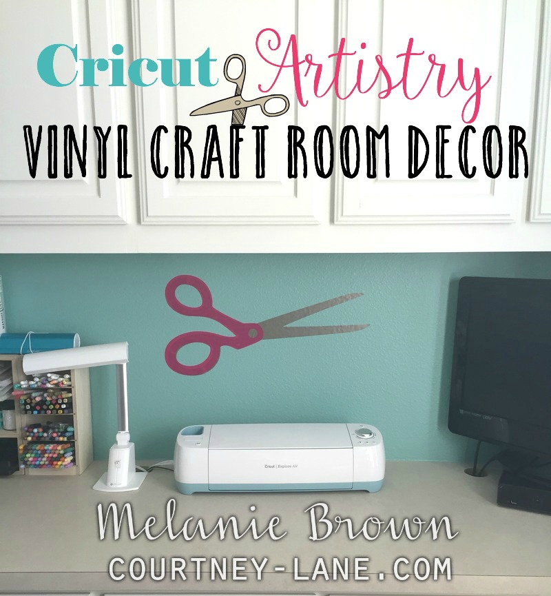 Courtney Lane Designs Cricut Artistry Vinyl Craft Room Decor