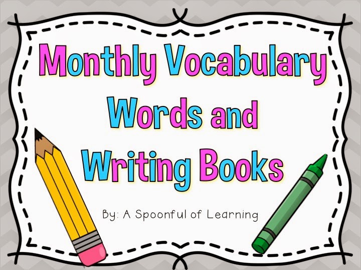 Monthly Vocabulary Words & Writing Books