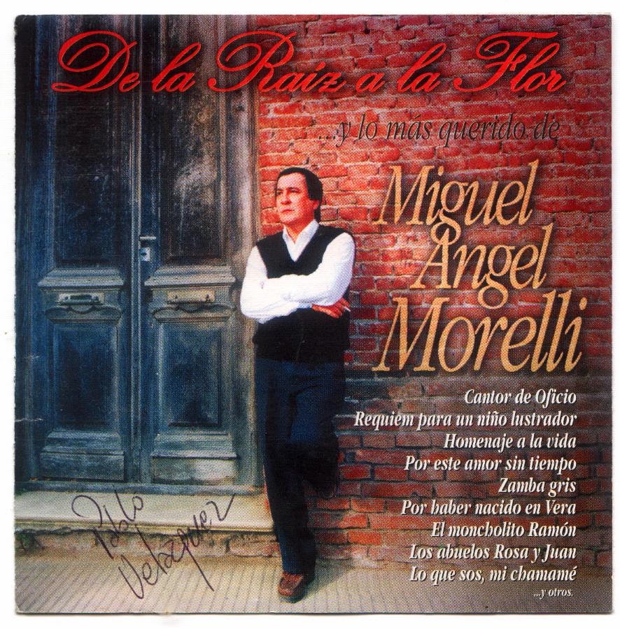 Nostalgias de mi Litoral Miguel Angel Morelli De la raíz a la flor