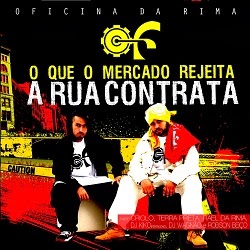 O Que o Mercado Rejeita A Rua Contrata (EP) (2013) Oficina+da+Rima+O+Que+o+Mercado+Rejeita+A+Rua+Contrata+(EP)