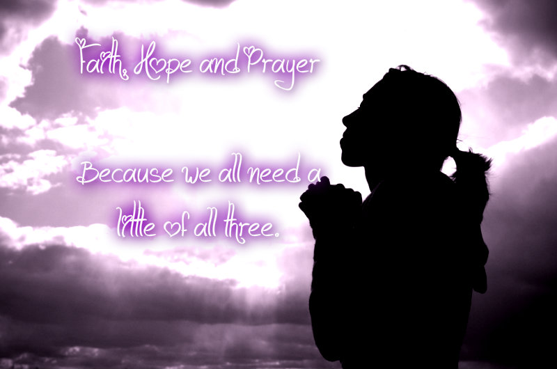 Faith, Hope and Prayer