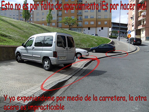 Esto no es por falta de aparcamientos ¡Es por hacer daño!
