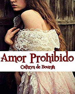 Amor Prohibido- Cathryn de Bourgh