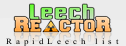 Leech Reactor - Rapidleech List
