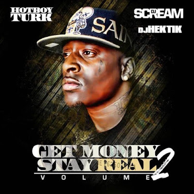 Turk - "Get Money Stay Real 2" Mixtape / www.hiphopondeck.com