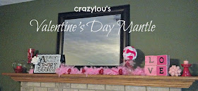 Crazylou's Valentine's Day Mantle