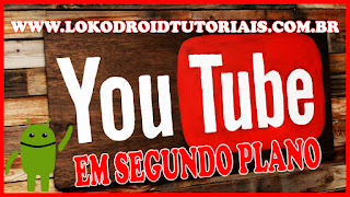 Como rodar youtube em segundo plano Como rodar youtube em segundo plano