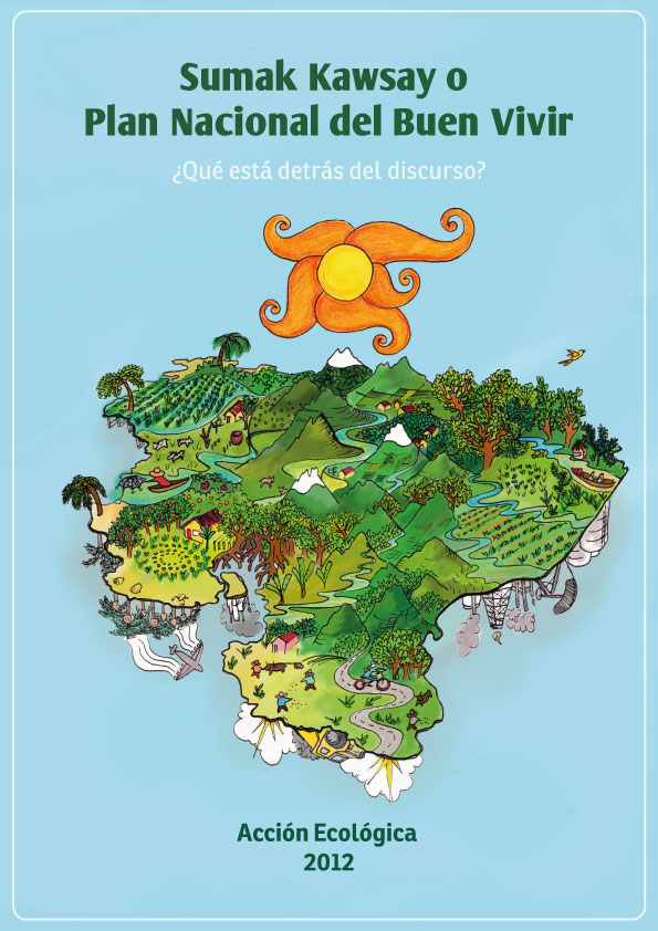 PRÓXIMAMENTE /// Sumak Kawsay o Plan Nacional del Buen Vivir