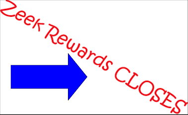 Zeek Rewards Closes