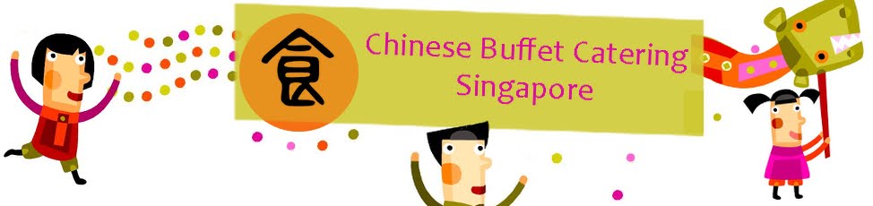 Chinese Buffet Catering Singapore