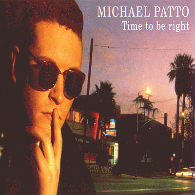 MICHAEL PATTO - Time To Be Right (1991)