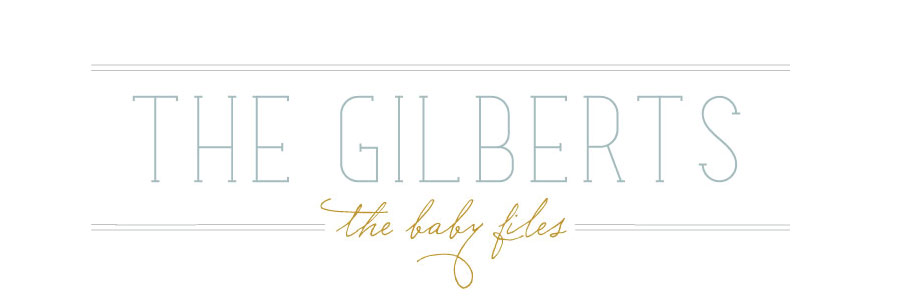 the gilberts [baby files]