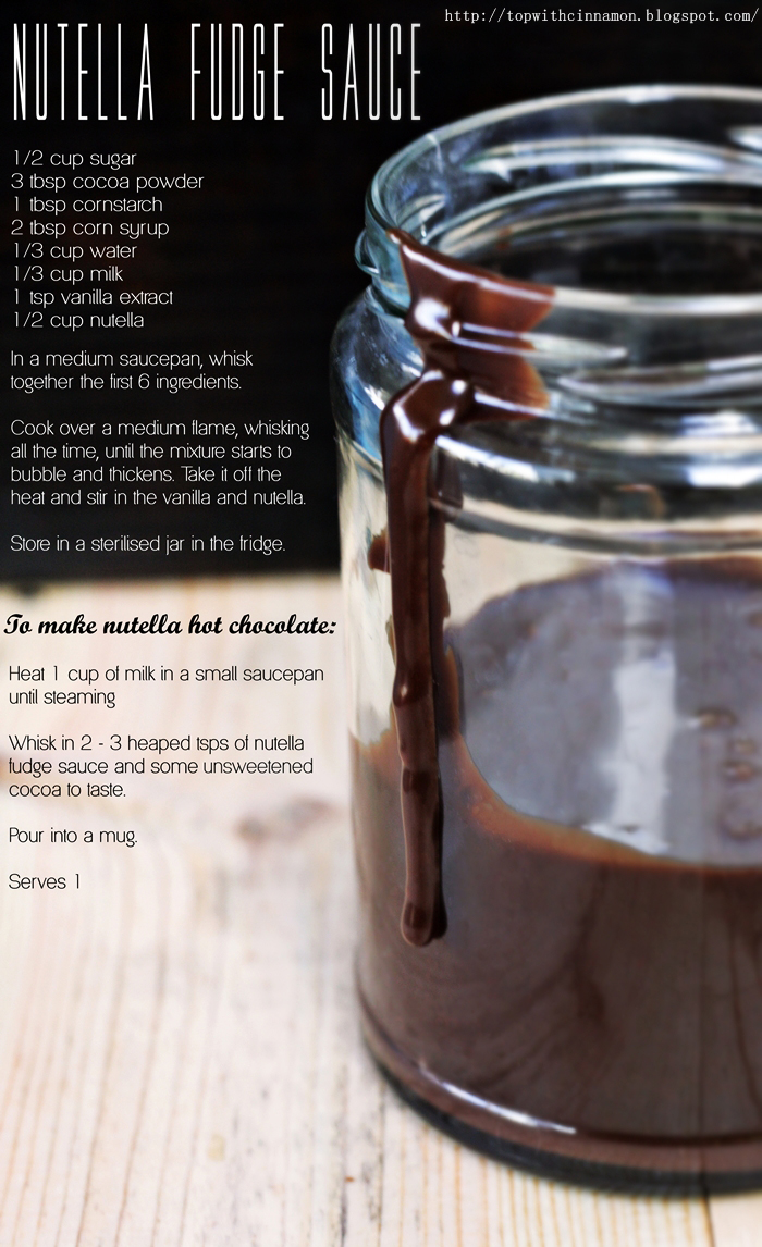 Top with cinnamon Nutella Fudge Sauce